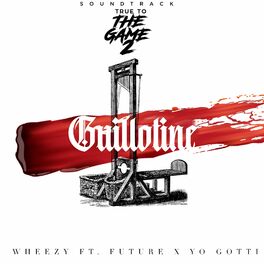 Album cover of Guillotine (From “True to the Game 2” Original Motion Picture Soundtrack)