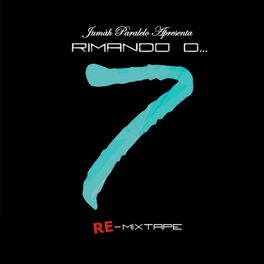 Album cover of Jumar Paralelo Apresenta Rimando o... 7 Re-Mixtape