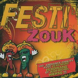 Album cover of Festi Zouk, 100% ambiance Chikity