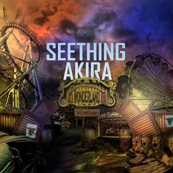 Seething Akira - Dysfunctional Wonderland (2021)