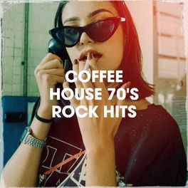 Album cover of Coffee House 70's Rock Hits