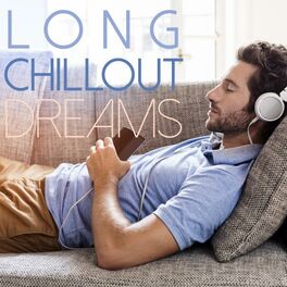 Album cover of Long Chillout Dreams