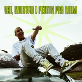 Album cover of Vai, Mostra o Peitin Pra Mim