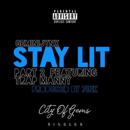 Album cover of Stay Lit, Pt. 2 (feat. Trap Manny)