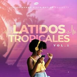 Album cover of Latidos Tropicales, Vol. 1