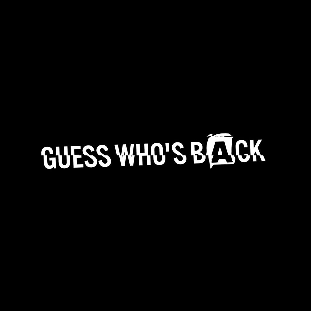 Guess back back again. Guess who&#039;s back. авы guess who&#039;s back back again shady&#039;s back.