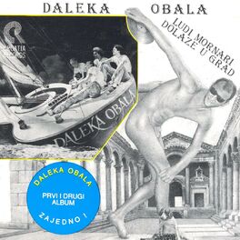 Album cover of Daleka Obala & Ludi Mornari Dolaze U Grad