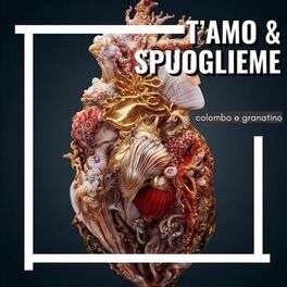 Album cover of T'amo & Spuoglieme