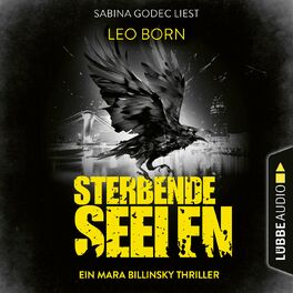 Album cover of Sterbende Seelen - Ein Fall für Mara Billinsky, Teil 6 (Ungekürzt)