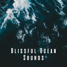 Album cover of Blissful Ocean Sounds