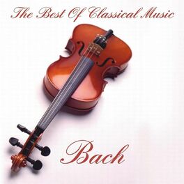 Album cover of Bach:The Best Of Classical Music