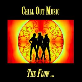 Album cover of Chill Out Music, The Flow