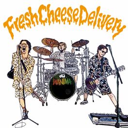 Album cover of Fresh Cheese Delivery