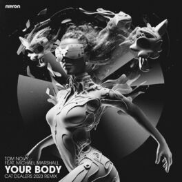 Album cover of Your Body (feat. Michael Marshall) (Cat Dealers 2023 Radio Mix)