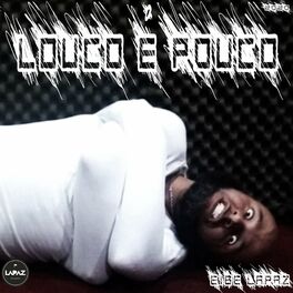 Album cover of Louco É Pouco
