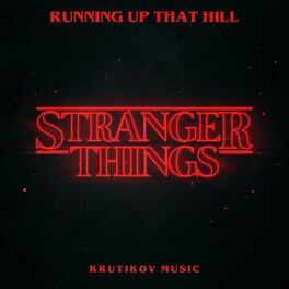 Album cover of Stranger Things 4 Theme x Running Up That Hill (Epic Orchestral Version)