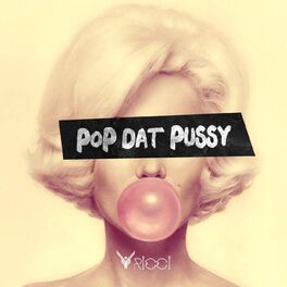 Album cover of Pop Dat Pussy