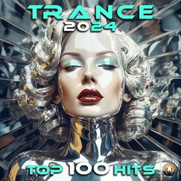 Album cover of Trance 2024 Top 100 Hits