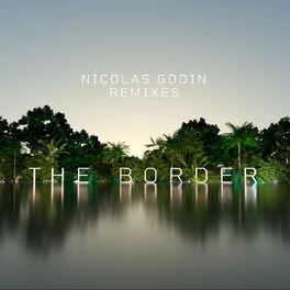 Album cover of The Border (Remixes)
