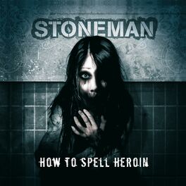 Album cover of How to Spell Heroin
