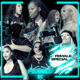 Album cover of Female Plugged In Special