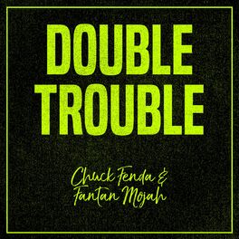 Album cover of Double Trouble: Chuck Fenda and Fantan Mojah