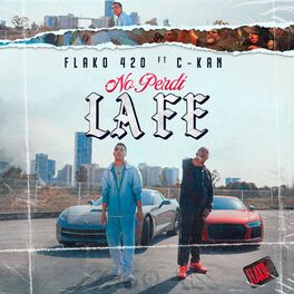 Album cover of No Perdi La Fe! (feat. C-Kan)