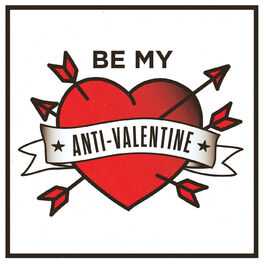 Album cover of Be My Anti-Valentine