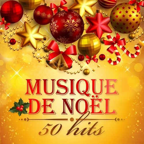 Various Artists Musique de Noël 50 Hits chansons et paroles Deezer