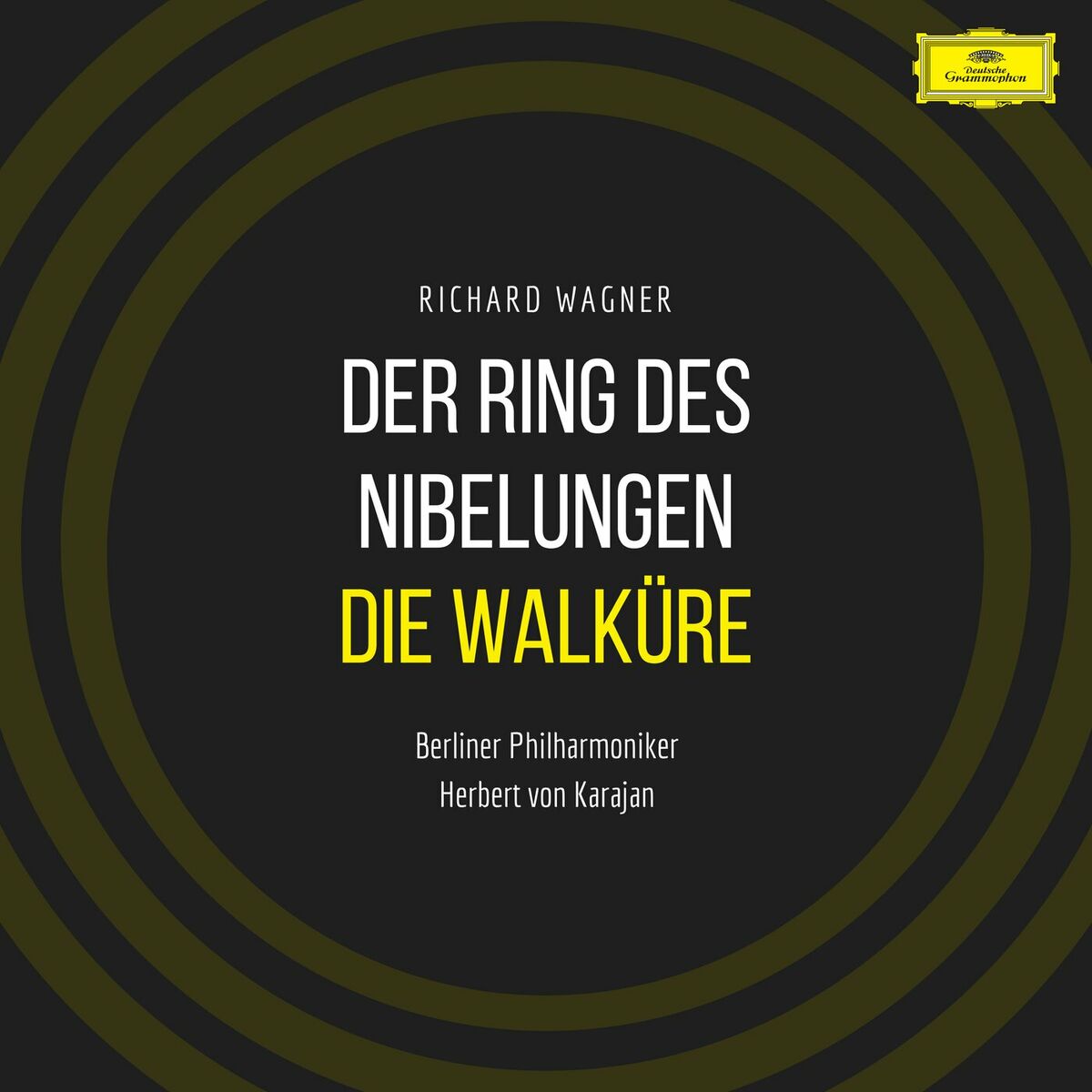 Herbert von Karajan - Der Ring des Nibelungen: Die Walküre: lyrics and  songs | Deezer