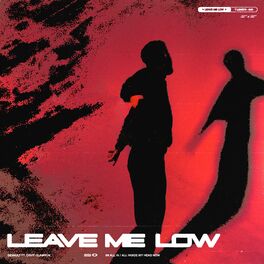 Album cover of Leave Me Low