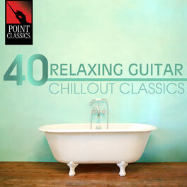 Album cover of 40 Relaxing Guitar Chillout Classics