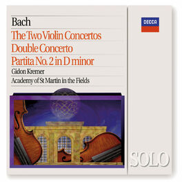 Album cover of Bach, J.S.: The 2 Violin Concertos; Double Concerto; Partita No.2 in D minor