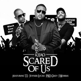 Album cover of Scared of Us (feat. T.I., Joyner Lucas, PBD Grey, J Morris)