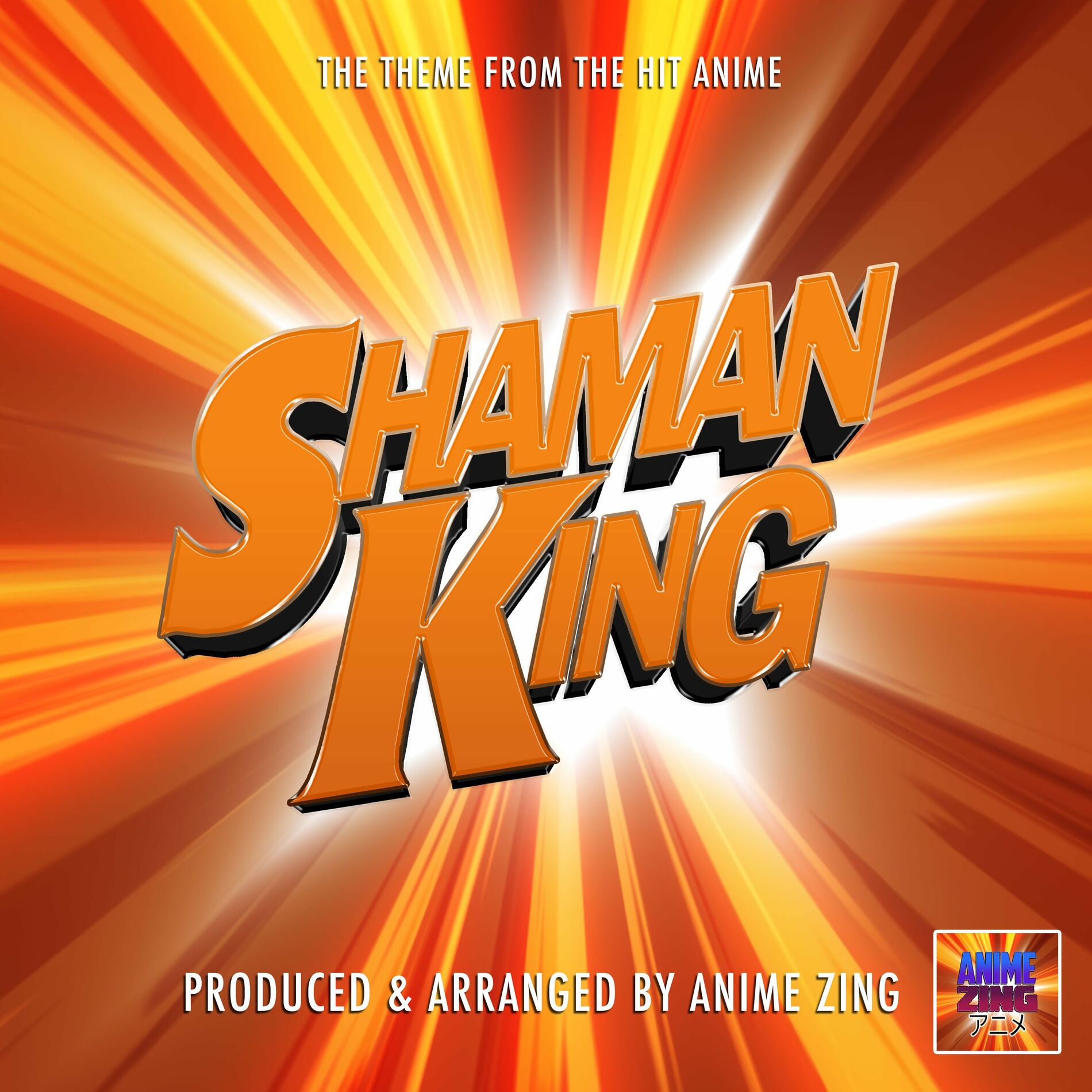 Anime Zing - Shaman King Main Theme (From 