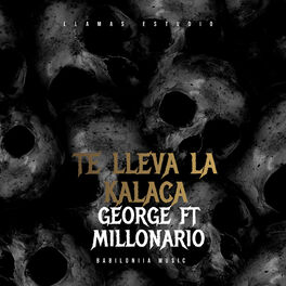 Album cover of Te Lleva la Calaka
