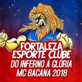 Album cover of Fortaleza Esporte Clube: Do Inferno a Glória 2018