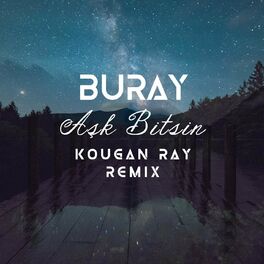 Album cover of Aşk Bitsin (Kougan Ray Remix)