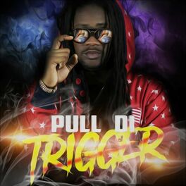 Album cover of Pull Di Trigger