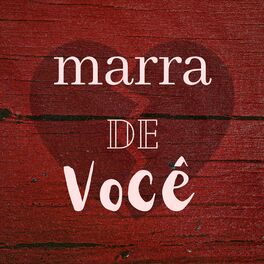 Album cover of Marra de Você