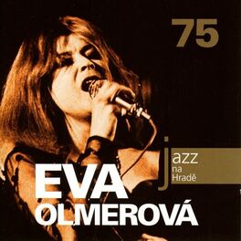 Album cover of Jazz At The Castle (Jazz na Hradě) - Eva Olmerová 75