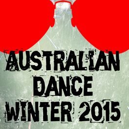 Album cover of Australian Dance Winter 2015 (30 Essential Top Hits EDM for DJ)