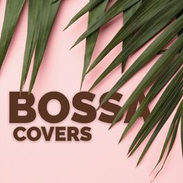 Album cover of Bossa Covers