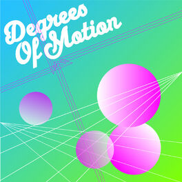 Album cover of Degrees of Motion