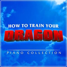 Album cover of How to Train Your Dragon - Piano Collection