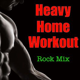 Album cover of Heavy Home Workout Rock Mix