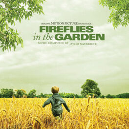 Album cover of Fireflies In The Garden - Original Motion Picture Soundtrack