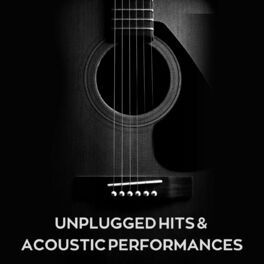 Album cover of Unplugged Hits & Acoustic Performances