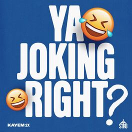 Album cover of Ya Joking Right?