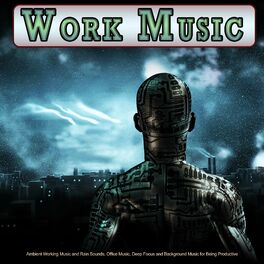 Work Music Playlist: albums, songs, playlists | Listen on Deezer